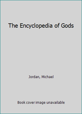 The Encyclopedia of Gods 185626131X Book Cover