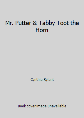 Mr. Putter & Tabby Toot the Horn 1424219612 Book Cover