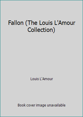 Fallon (The Louis L'Amour Collection)