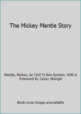 The Mickey Mantle Story B000M1M2GW Book Cover