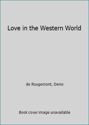 Love in the Western World B000K1WKNE Book Cover
