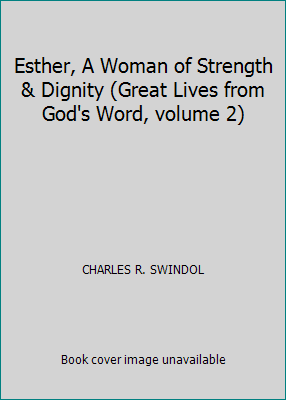 Esther, A Woman of Strength & Dignity (Great Li... 1400280133 Book Cover