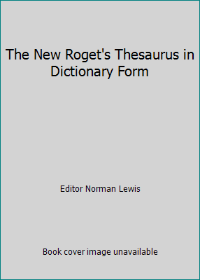 The New Roget's Thesaurus in Dictionary Form B0012IYZBE Book Cover