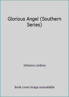 Glorious Angel (Southern Series) B013RKUWQG Book Cover