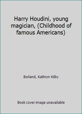 Harry Houdini, young magician, (Childhood of fa... B0006C046M Book Cover