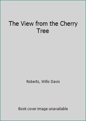 The View from the Cherry Tree 0689304838 Book Cover