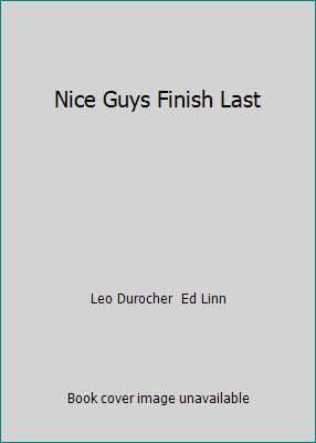 Nice Guys Finish Last B000OM7MEG Book Cover