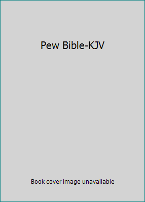 Pew Bible-KJV 0529110032 Book Cover