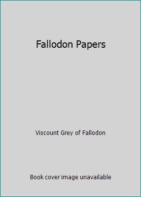Fallodon Papers B002HXF0YY Book Cover