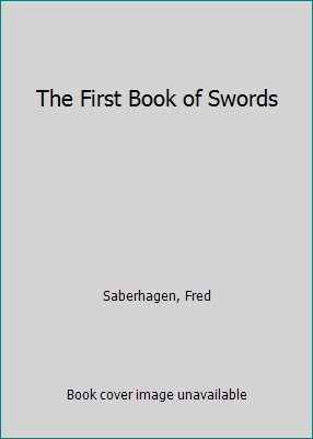 The First Book of Swords 0765379813 Book Cover