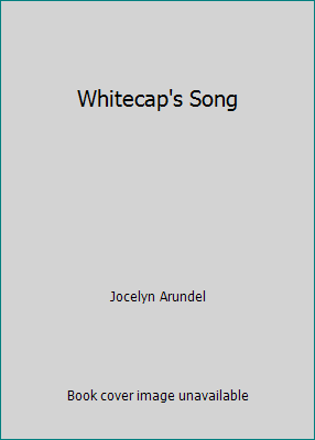Whitecap's Song B009SM6C0S Book Cover