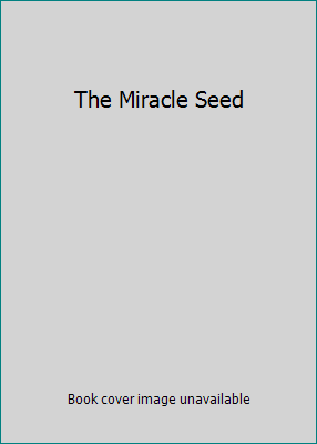 The Miracle Seed 9782480002 Book Cover