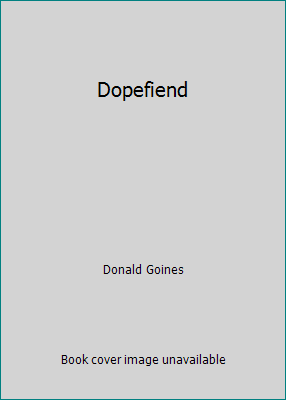 Dopefiend 0870671901 Book Cover