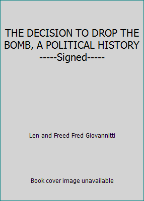 THE DECISION TO DROP THE BOMB, A POLITICAL HIST... B009M7KZ8E Book Cover