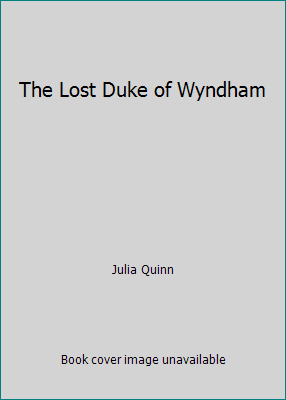 The Lost Duke of Wyndham 0739495801 Book Cover