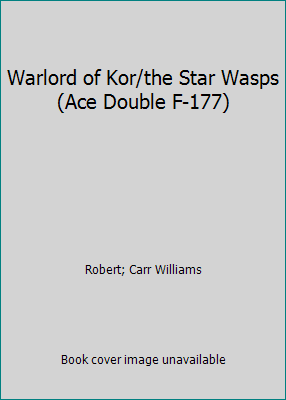 Warlord of Kor/the Star Wasps (Ace Double F-177) B002DD57IM Book Cover