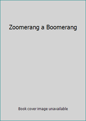 Zoomerang a Boomerang 1550740504 Book Cover