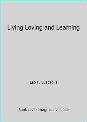 Living Loving and Learning B002675LAO Book Cover