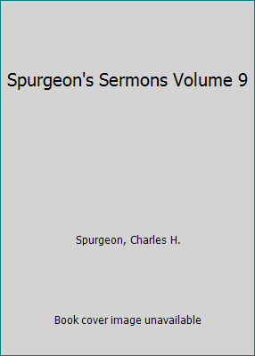 Spurgeon's Sermons Volume 9 B000LB62QY Book Cover