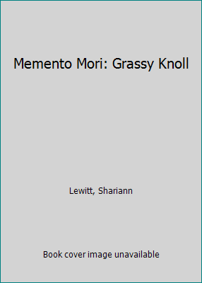 Memento Mori: Grassy Knoll 0812534816 Book Cover