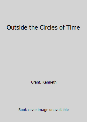 Outside the Circles of Time 1871438926 Book Cover