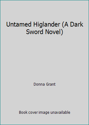 Untamed Higlander (A Dark Sword Novel) 1611295130 Book Cover