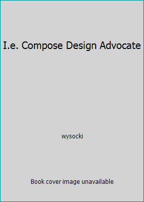 I.e. Compose Design Advocate 0205864899 Book Cover