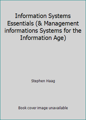 Information Systems Essentials (& Management in... 0077220986 Book Cover