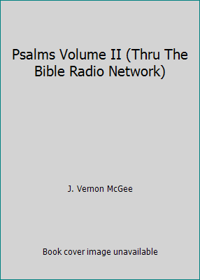 Psalms Volume II (Thru The Bible Radio Network) B001BVBANS Book Cover