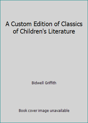 A Custom Edition of Classics of Children's Lite... 0536626839 Book Cover