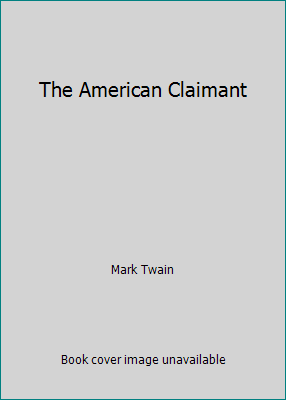 The American Claimant B000MOS9IE Book Cover