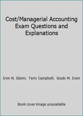 Cost/Managerial Accounting Exam Questions and E... 1581942834 Book Cover