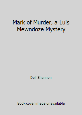 Mark of Murder, a Luis Mewndoze Mystery B00VCH4USI Book Cover