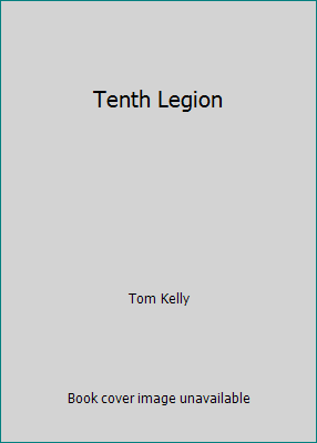 Tenth Legion [Unknown] B0017Q0SJE Book Cover