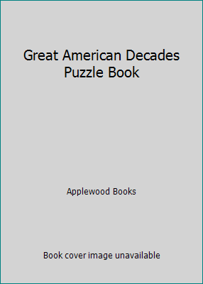 Great American Decades Puzzle Book 1945187255 Book Cover