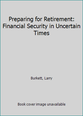 Preparing for Retirement: Financial Security in... 0802463835 Book Cover