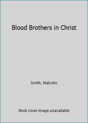 Blood Brothers in Christ 0800707206 Book Cover