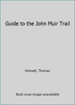 Guide to the John Muir Trail 0899970400 Book Cover