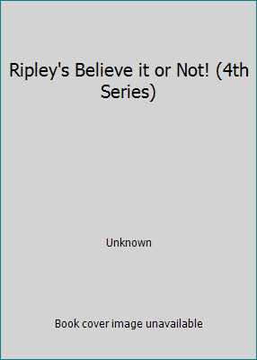 Ripley's Believe it or Not! (4th Series) B0019Z84BC Book Cover