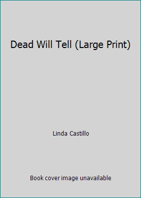 Dead Will Tell (Large Print) 1629530689 Book Cover