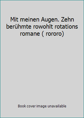 Mit meinen Augen. Zehn berühmte rowohlt rotatio... 3499121905 Book Cover