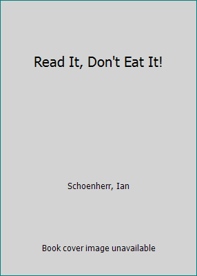 Read It, Don't Eat It! 0061724564 Book Cover