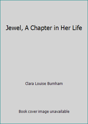 Jewel, A Chapter in Her Life B000LHAKSO Book Cover