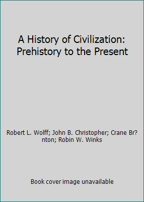 A History of Civilization: Prehistory to the Pr... 0133879372 Book Cover