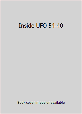 Inside UFO 54-40 0553201972 Book Cover