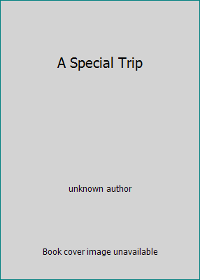 A Special Trip 0021923825 Book Cover