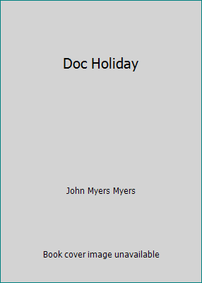 Doc Holiday B000MZUOMM Book Cover