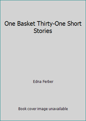 One Basket Thirty-One Short Stories B00304VIZE Book Cover