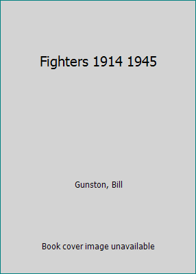 Fighters 1914 1945 B000PZ55DC Book Cover