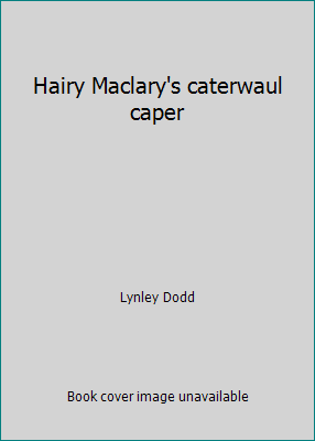 Hairy Maclary's caterwaul caper 0836803957 Book Cover